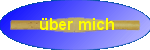 &Uuml;ber mich